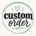 Custom Order