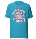 Girls just wanna have dogs tee