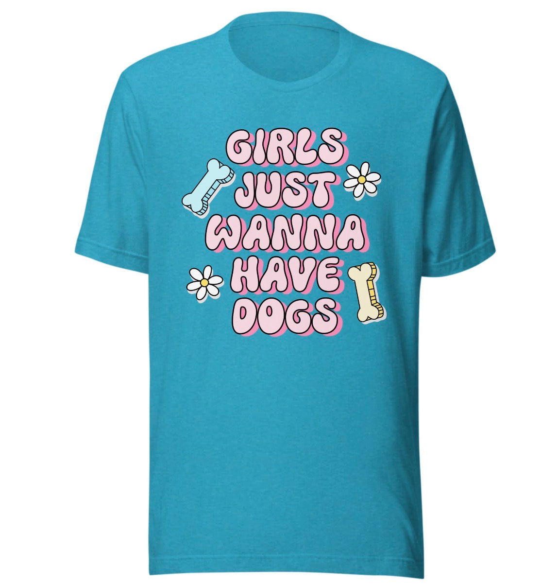 Girls just wanna have dogs tee
