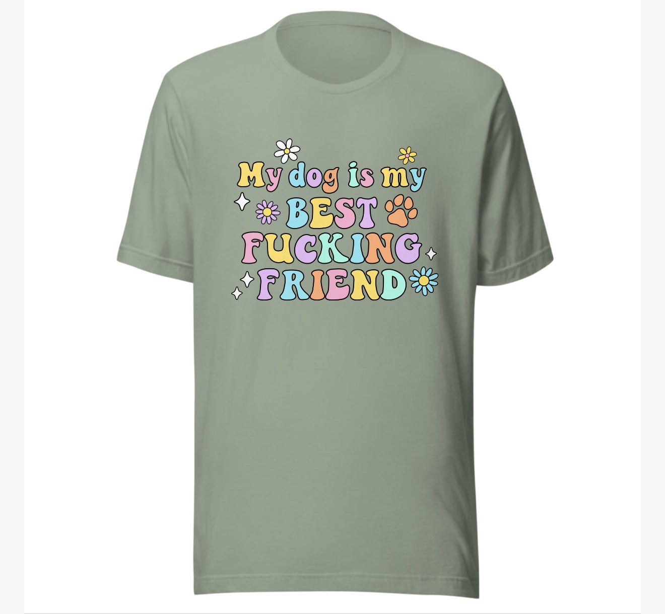 My Dog is My Best Friend Tee