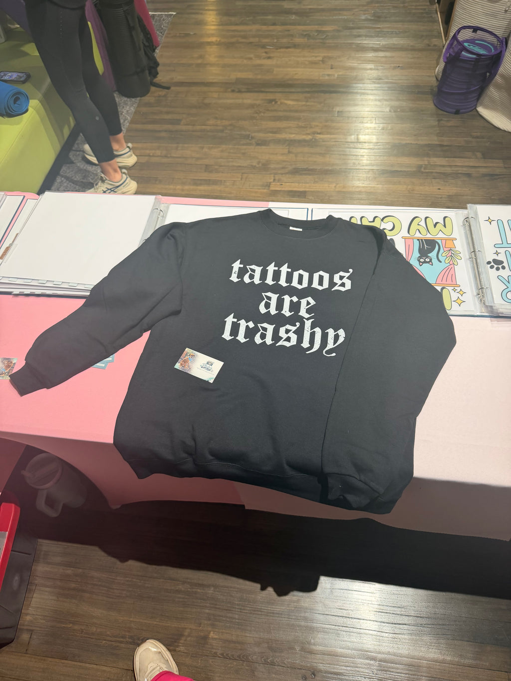 Tattoos are Trashy Crewneck