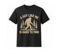 A Guy like me is hard to find tee