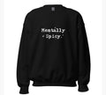 Mentally Spicy Crewneck